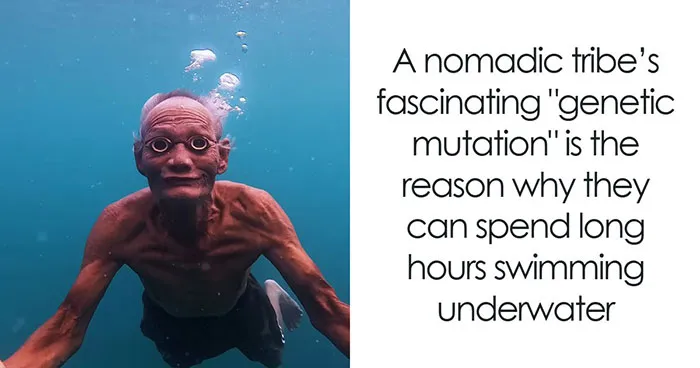 Nomadic Tribe's "New Mutant Gene" Fascinates Experts As It Lets Them Swim Underwater For Hours