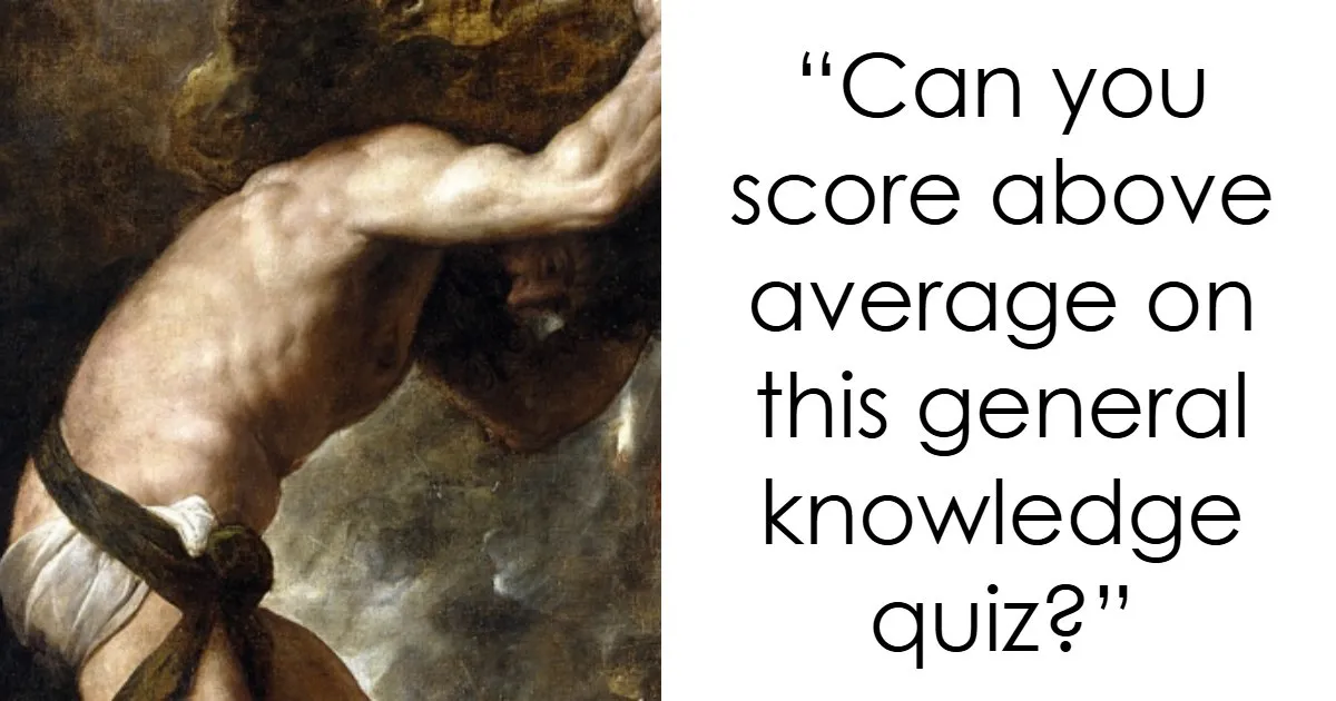 "How Sharp Is Your General Knowledge?": Test Yourself With These 20 Questions