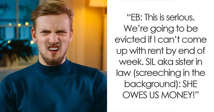 Brother Blows Through His Parents’ Inheritance In Months, Then Expects Sister To Cover His Rent