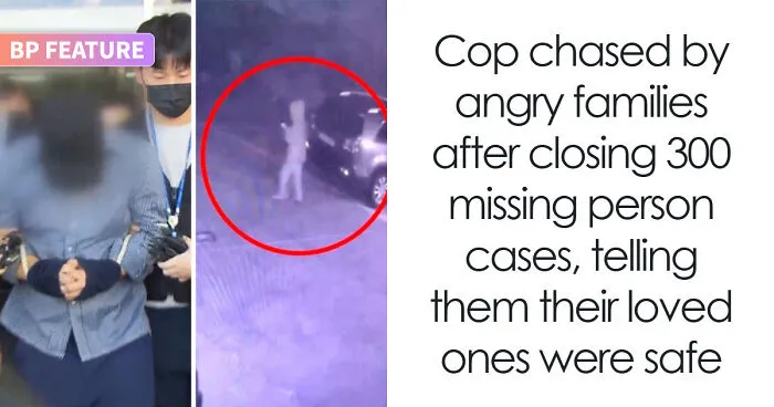 Cop Chased By Angry Families After Closing 300 Missing Person Cases, Telling Them Their Loved Ones Were Safe