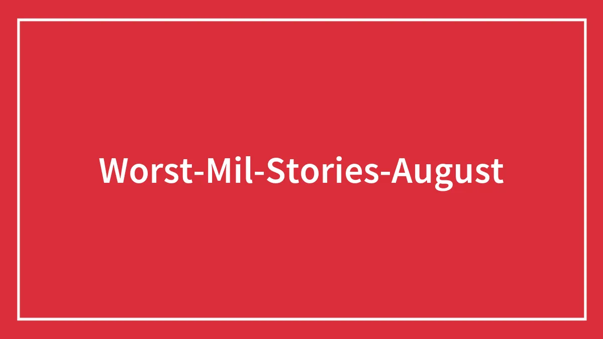 39 Infuriating Stories About MILs Who Can’t Survive Without Making Everyone Suffer (August Edition)