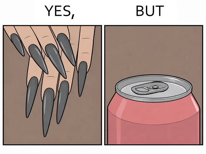 Yes but comic contrasting long black nails with inability to open soda can