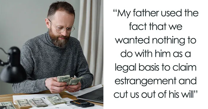 54 Folks Share The Reasons Their Families Cut Them Off, And Their Stories Are Truly Painful