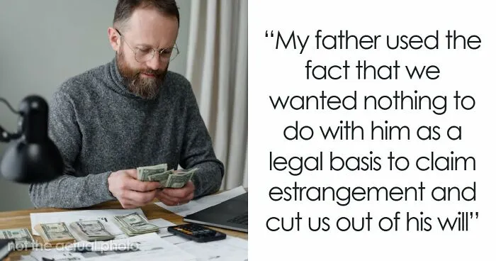 54 Folks Share The Reasons Their Families Cut Them Off, And Their Stories Are Truly Painful