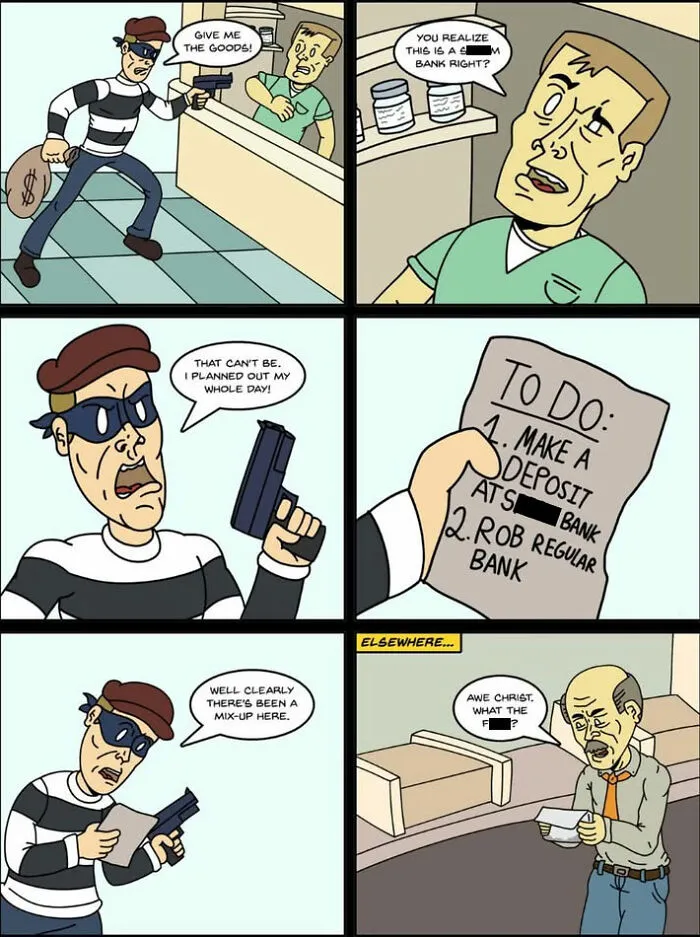 A confused bank robber checking his to-do list in a panel from One And Only Comics with twisted humor.