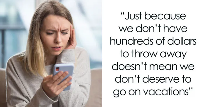 Friend Backs Out Of A Nonrefundable Trip, Then Gets Angry She Can’t Have All Her Money Back