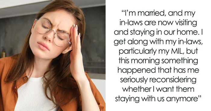 FIL Complains Woman Is Still In Bed, Unaware His Comment Will Put A Stop To Their Future Visits