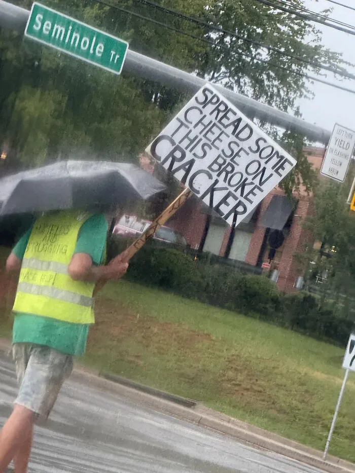 Homeless Guy’s Sign Made Me Laugh Harder Than It Should Have 😂