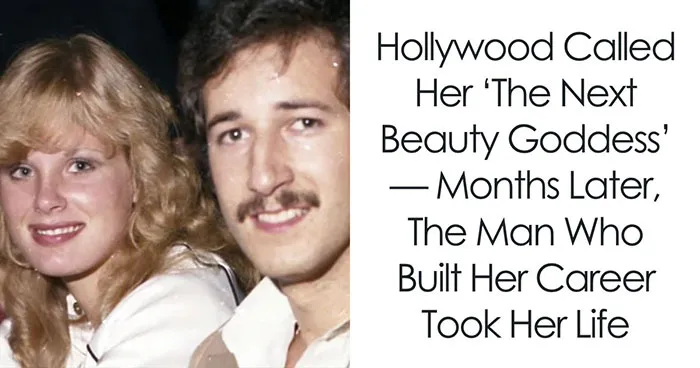 Hollywood Called Her 'The Next Beauty Goddess' — Months Later, The Man Who Built Her Career Took Her Life