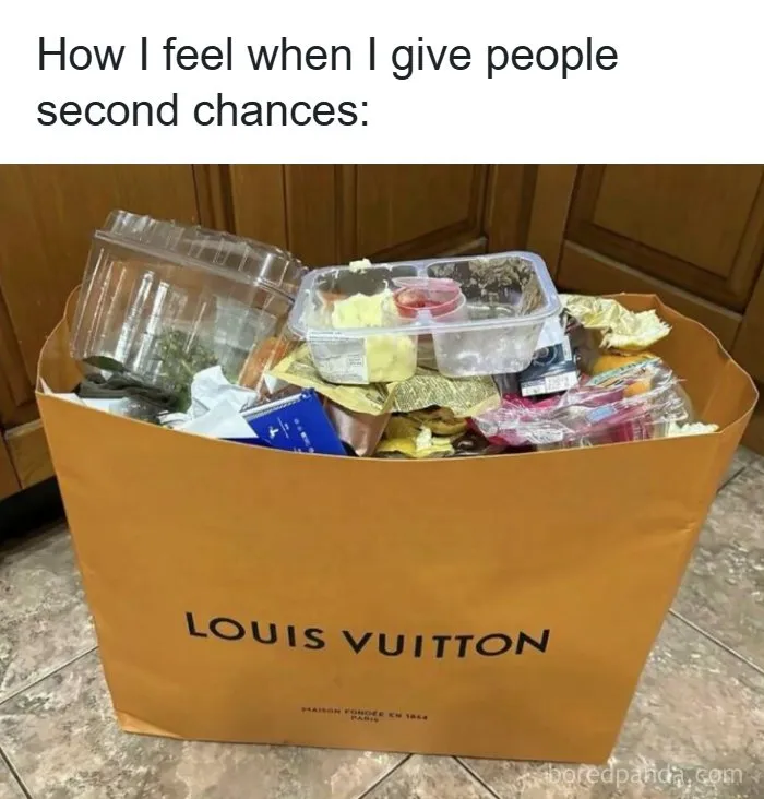 Funny memes about being a woman showing a Louis Vuitton shopping bag used as a trash can