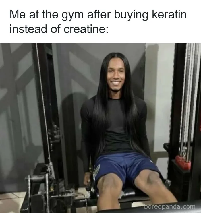 Gym meme showing man with long hair after buying keratin instead of creatine