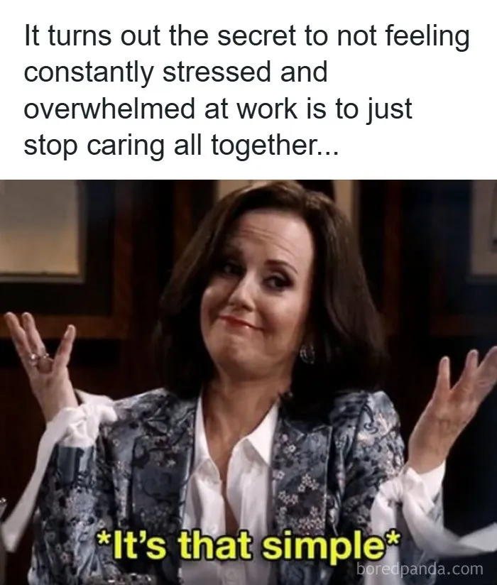 Woman shrugging with caption about stopping caring to avoid stress at work, relatable work meme