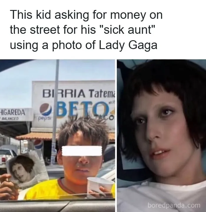 Relatable meme of kid asking for money using Lady Gaga photo