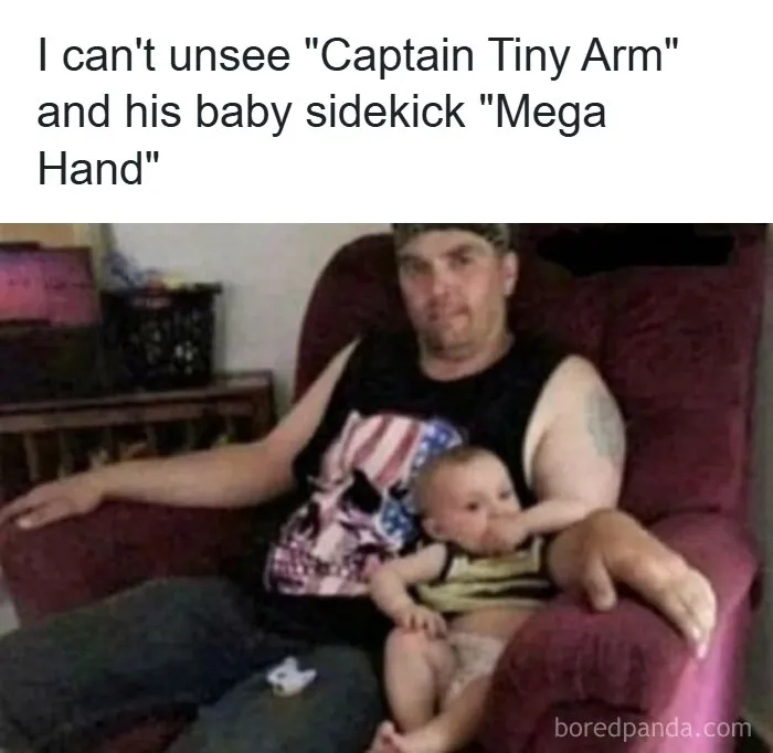 Man with tiny arm and baby with large hand meme relatable
