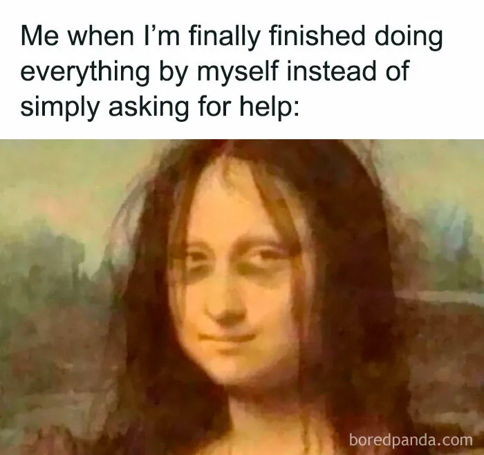 Exhausted Mona Lisa face in a meme for introverts showing the struggle of doing everything alone.