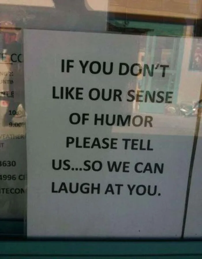 Funny sign about sense of humor with sarcastic laughter warning