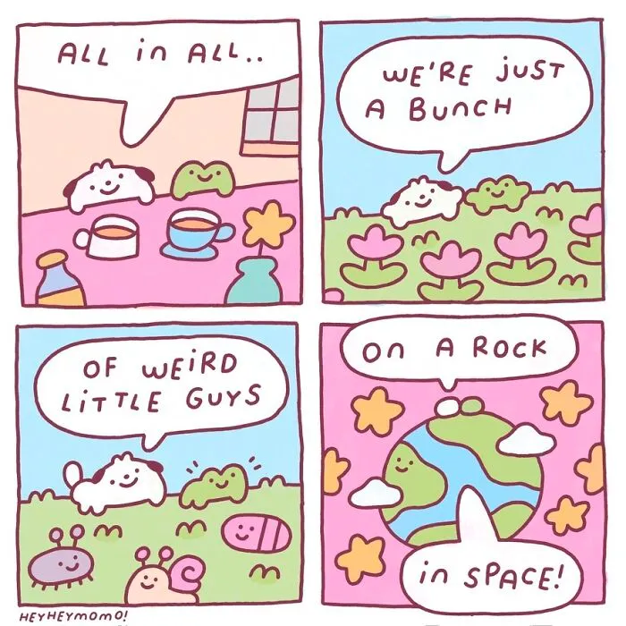 Momo comics: A four-panel comic showing Momo and Forg, tiny best friends, reflecting on being weird little guys on a rock in space.