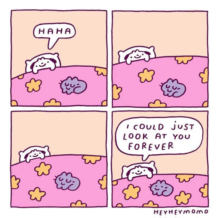 New comics of Momo and Forg, two tiny best friends. Momo admires Forg sleeping, saying, I could just look at you forever.
