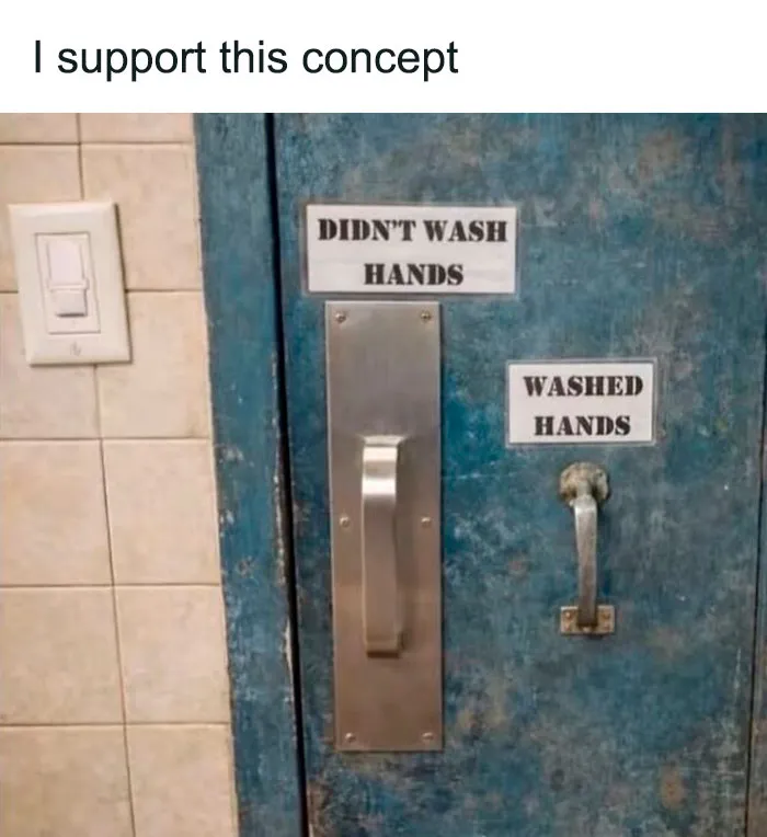 Restroom door with separate handles for washed and unwashed hands, showcasing hilarious memes from daily life.