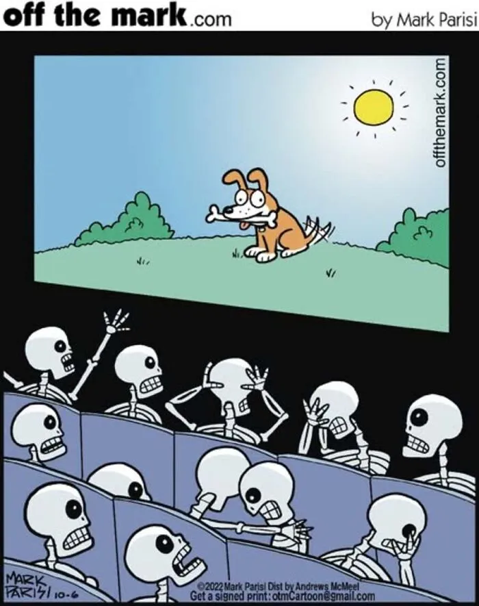 Funny Halloween comics by Mark Parisi showing terrified skeletons in a movie theater watching a dog chew a bone.