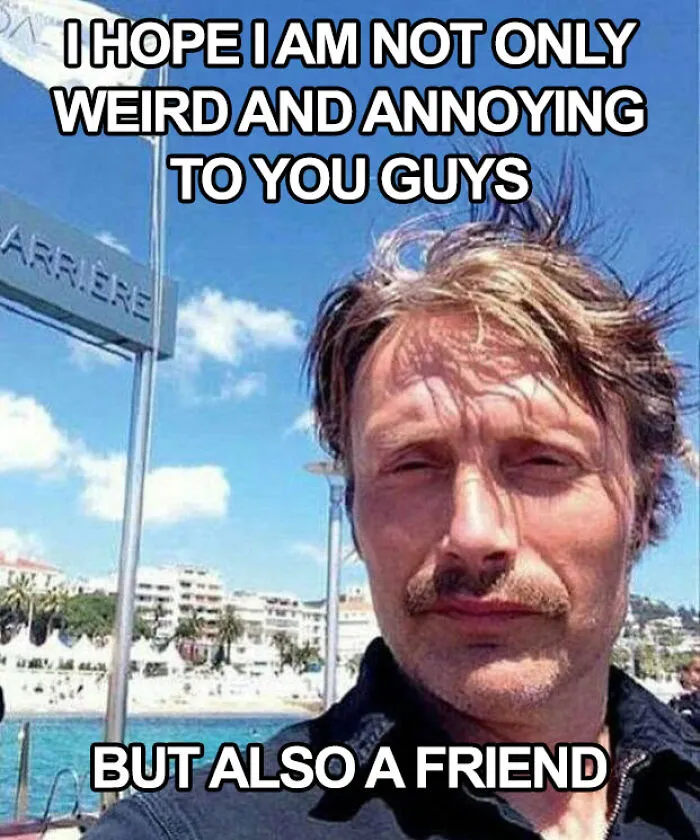 A selfie meme of Mads Mikkelsen representing absurd internet posts.