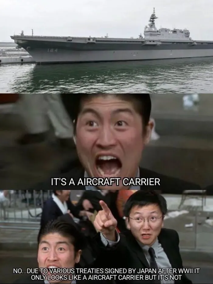 Meme about Japan's post-WWII aircraft carrier treaties and appearances