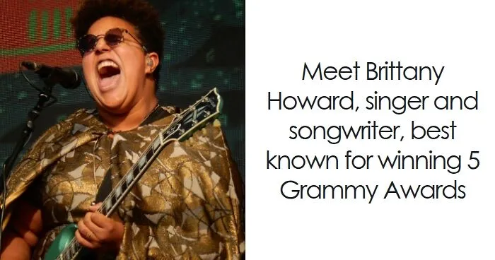 Brittany Howard: Bio And Career Highlights