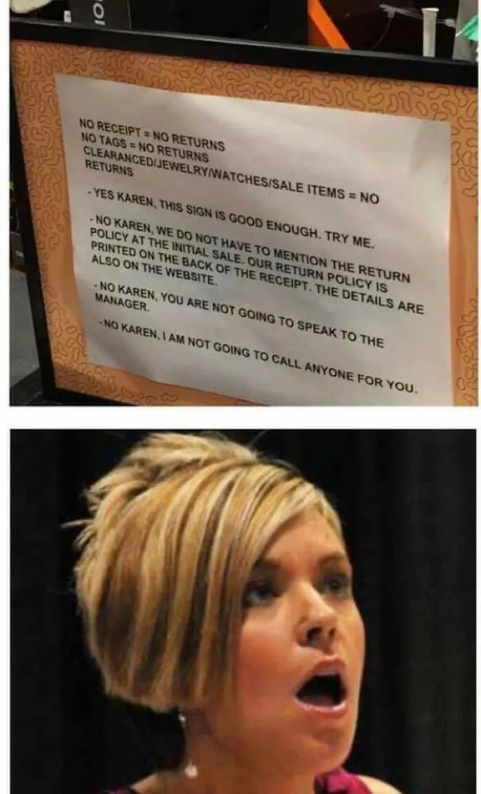 An anti-return store sign addressing Karen behavior next to a picture of a woman with a classic haircut.