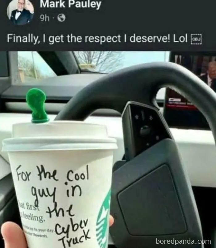 A cringey social media post from a driver bragging about a Starbucks cup message that praising his Cybertruck.