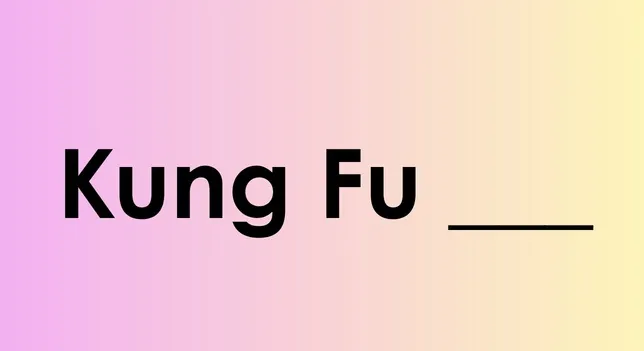 Fill-in-the-blank game card with Kung Fu text on a pink-to-yellow gradient, testing famous movie titles.