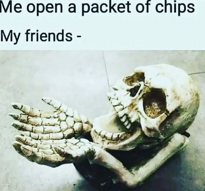 A funny skeleton meme begging with open hands representing hungry friends