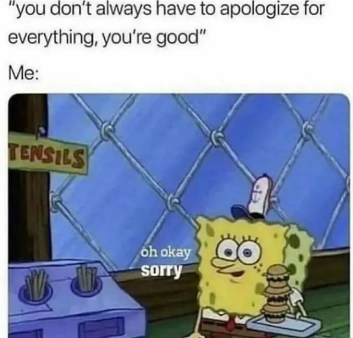 Spongebob meme saying sorry for everything, showcasing funny random memes.