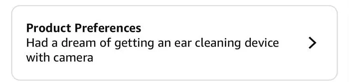 Amazon shopper product preferences desires ear cleaning device with camera