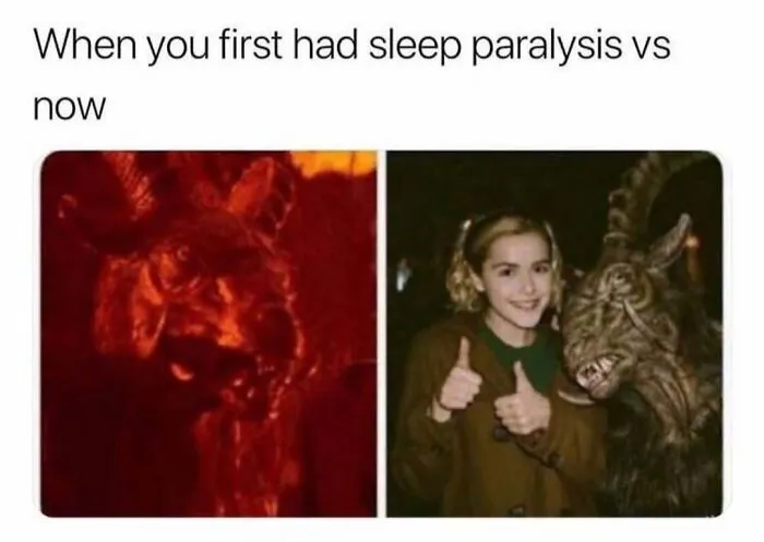 Relatable sleep paralysis meme showing a scary demon in red vs posing happily with the demon