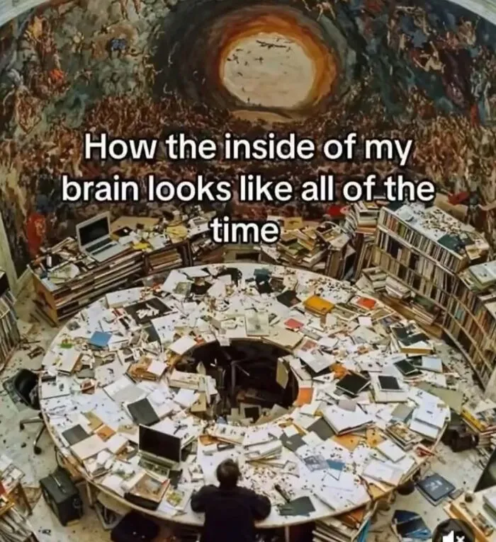Relatable memes showing a chaotic room as a metaphor for the inside of a brain.