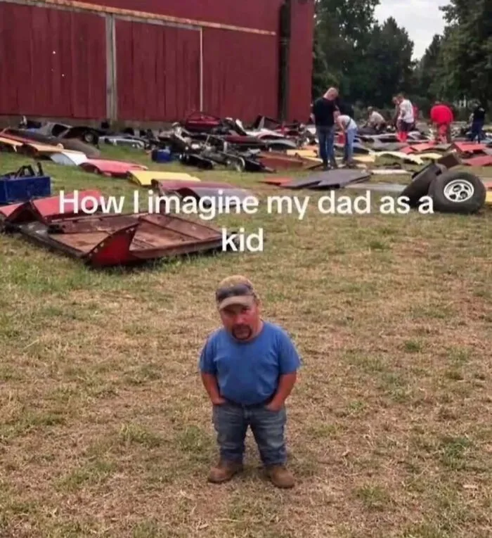 Hilariously relatable memes showing a miniature man in jeans representing how we imagine our dads as kids