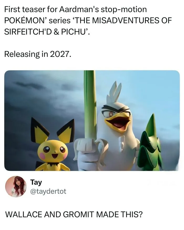 Funny random post showing Aardman style Pichu and Sirfetchd animated characters.