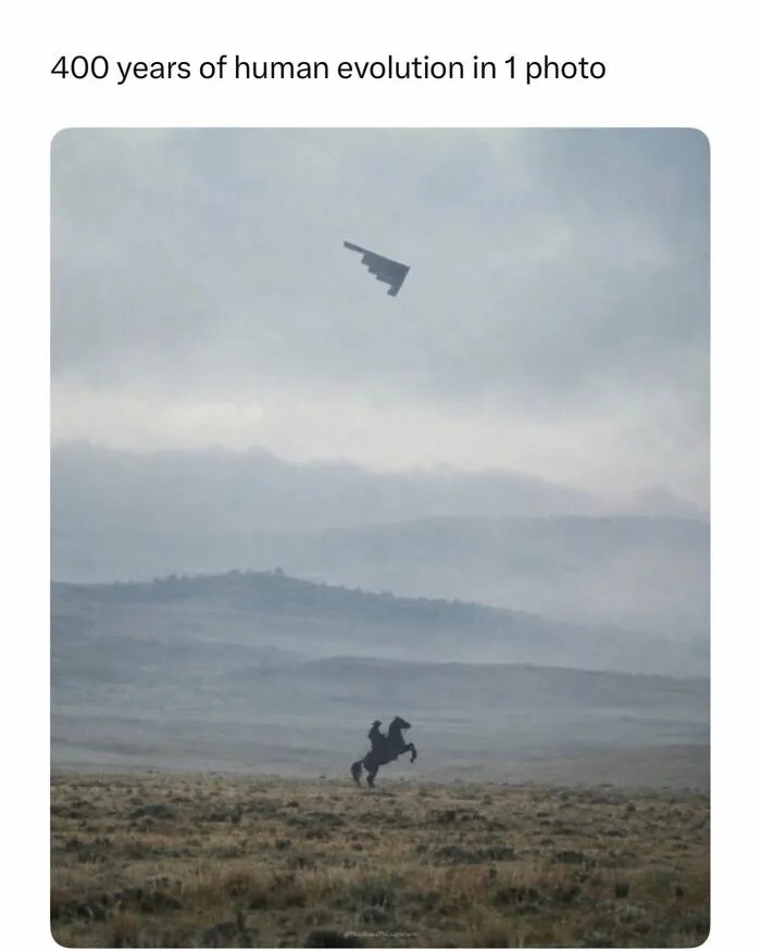 Random post depicting 400 years of human evolution with a cowboy on horse and stealth bomber