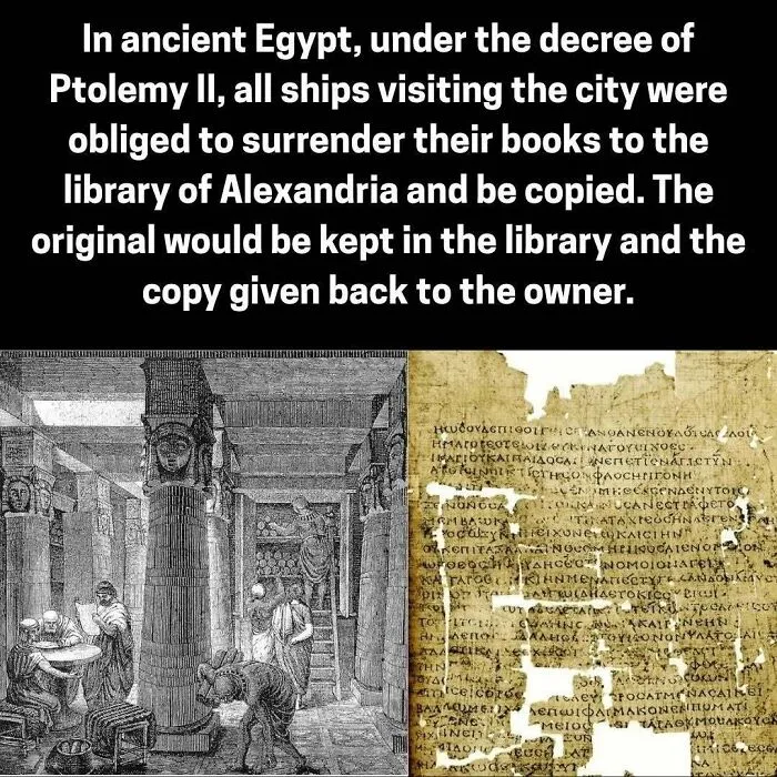 Ancient Egypt decree required all ships to surrender books for copying at the Alexandria library