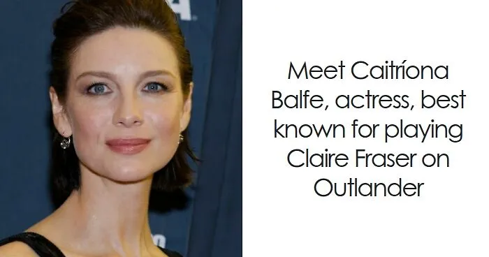 Caitríona Balfe: Bio And Career Highlights