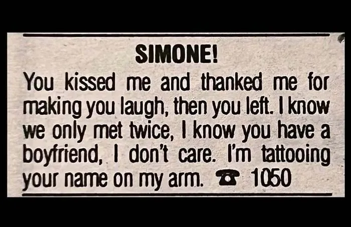 A newspaper clip of a personal ad from the past addressed to Simone about tattooing her name.