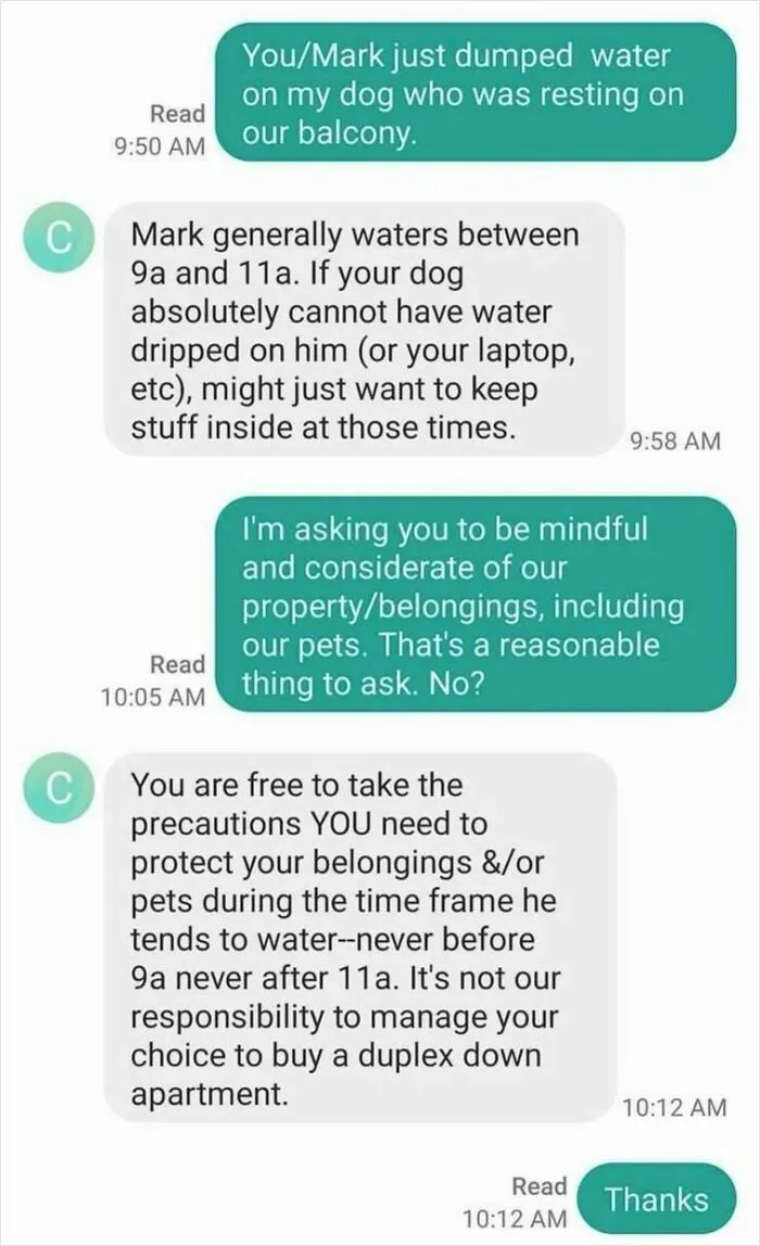 Text conversation showing infuriating neighbors refusing to stop dripping water onto a downstairs balcony