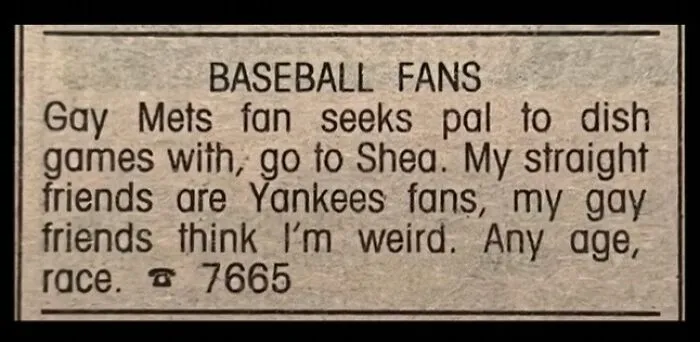 A humorous old personal ad from a gay Mets fan seeking a friend and looking for love.
