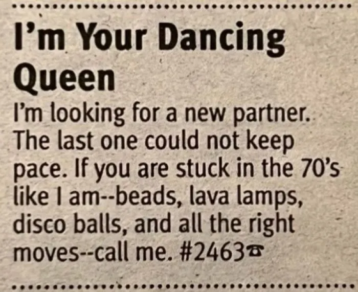 A retro personal ad headline reading I am Your Dancing Queen looking for a partner who loves the 70s.