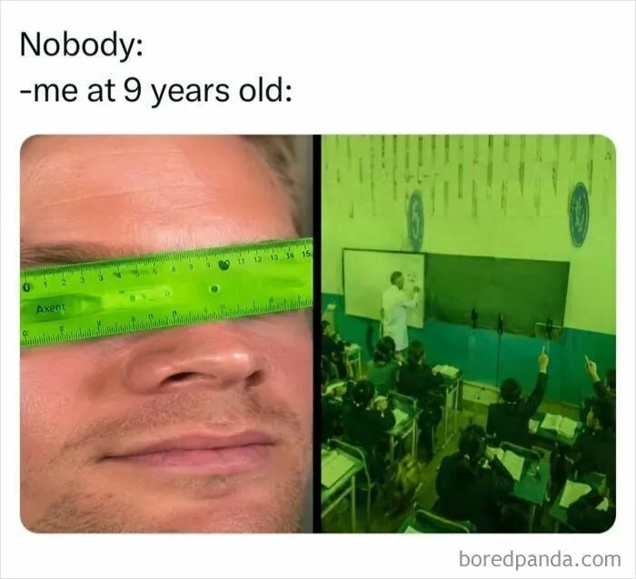 Funny memes depicting a person holding a green ruler to their eyes looking like a classroom scene.