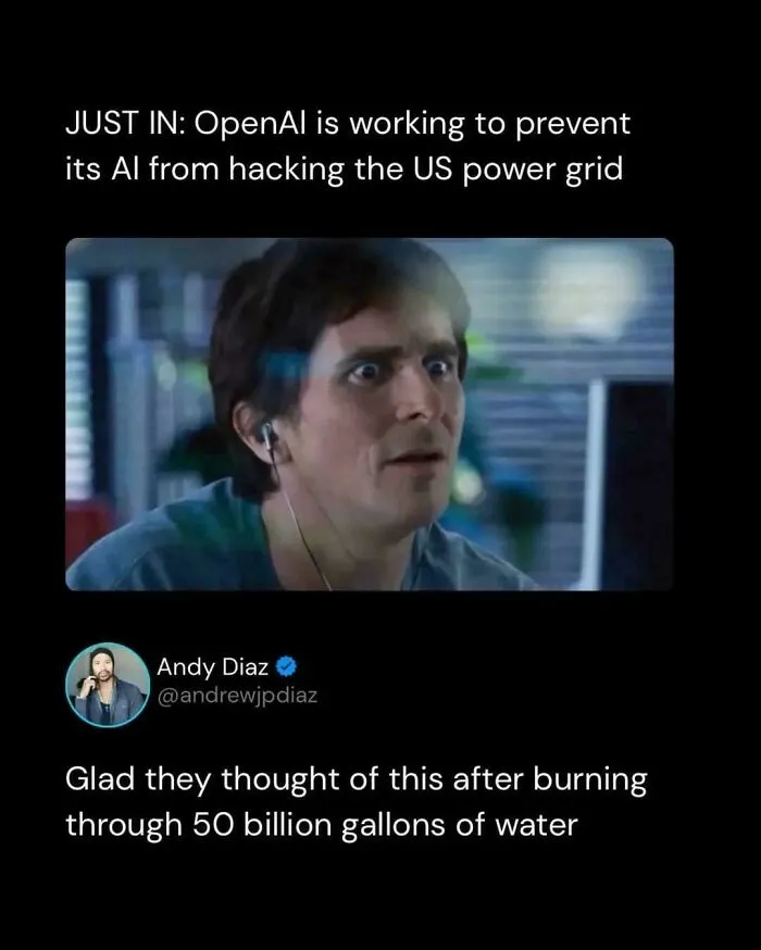 Meme about OpenAI preventing AI from hacking US power grid with sarcastic comment about wasted water.