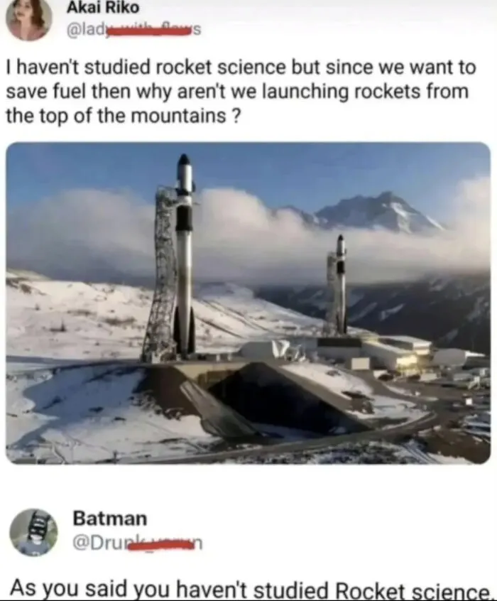 Tweet asking why rockets aren't launched from mountains with snowy space launch site