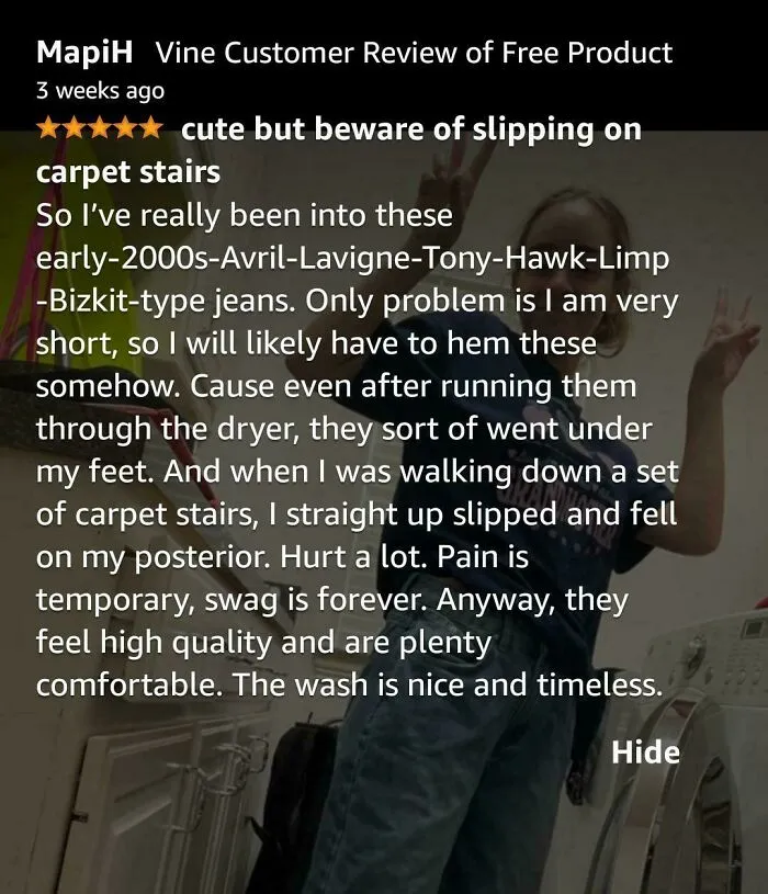 Customer review warning about slipping hazards while wearing early 2000s style jeans.