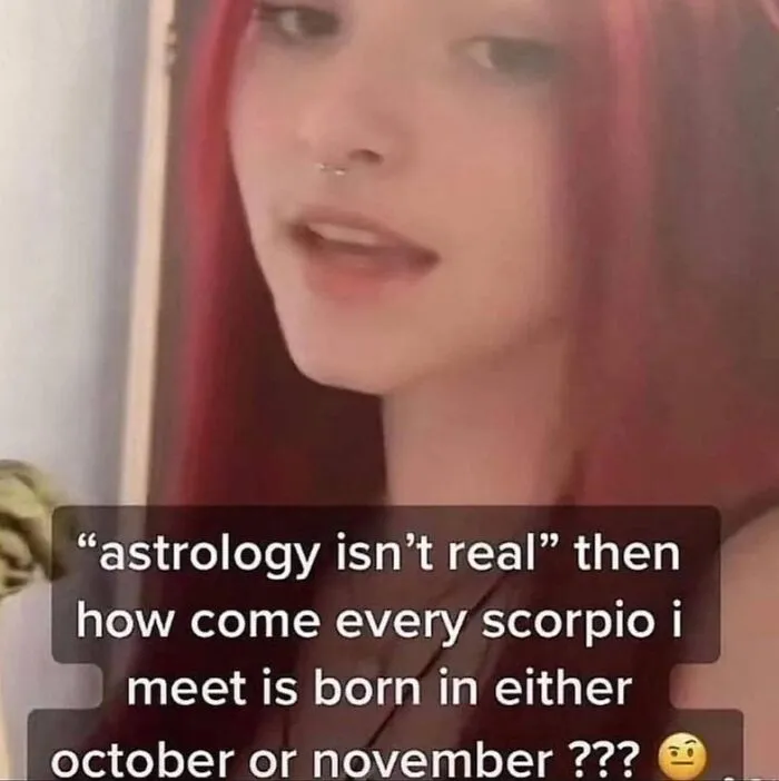 TikTok meme questioning astrology based on Scorpio birth months