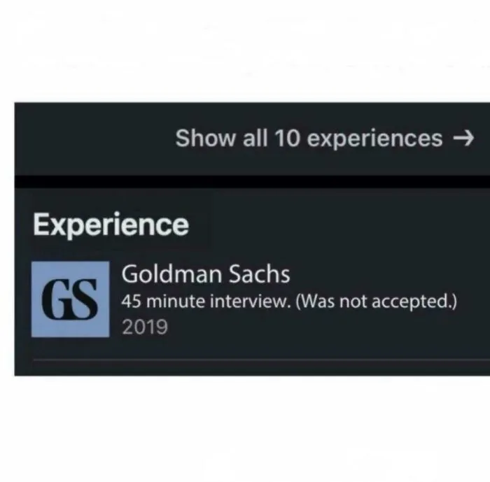 LinkedIn experience entry for Goldman Sachs with 45 minute interview not accepted